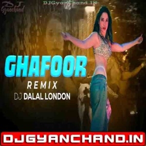 Ghafoor (Club Remix) - DJ Dalal London